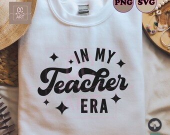 In My teacher Era SVG PNG, Teacher Svg, School Svg, Teacher Quote, Teacher Life Svg, Retro Teacher Life SVG, Retro Teacher Svg, Cricut Svg