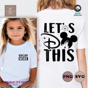 Disney Family Png Front and Back Design, Vacay Mode Front, Lets Do This on Back, Matching Disney Png , Disney Family, Custom Disney Png