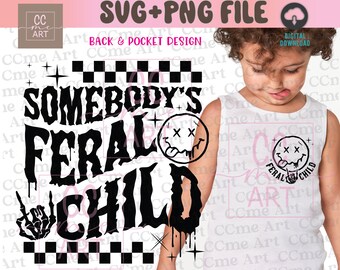Somebody's Feral Child Svg, Png, Waved, Kids Shirts, Matching, Wavy Text svg, Silhouette, Cricut, cut file, Svg, Png