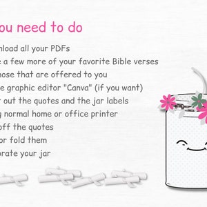 May include: A white mason jar with a smiling face and pink flowers on top. The jar is surrounded by white rolled up paper with text that says "All you need to do".