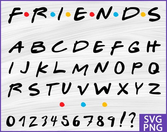 Friends font svg Friends alphabet Friends letters Friends ...
