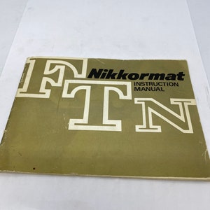 Nikon Nikkormat FTN operation Manual!