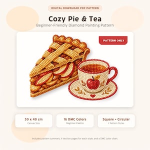 Puede incluir: Un patrón PDF de descarga digital para una pintura de diamantes titulada Cozy Pie & Tea. El diseño muestra una porción de tarta de manzana y una taza de té con un motivo de manzana. Incluye 16 colores DMC, lienzo de 30 x 40 cm y estilos cuadrados o redondos.