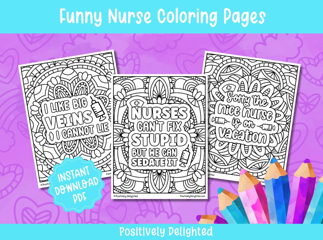 Funny Nurse Coloring Pages Printable | Sassy Nurse Appreciation Gift ...