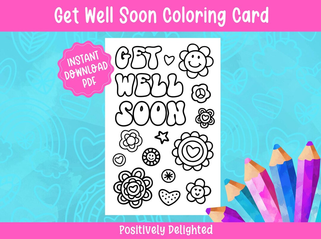 Get Well Soon Coloring Card | Feel Better Coloring Activity Craft | Get ...