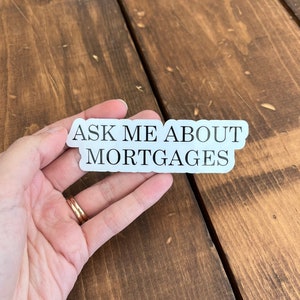 5 Pack Ask Me About Mortgages Sticker, Loan Officer Stickers, Stickers for Lenders, Home Loan Girl Sticker, Home Loans Sticker, Mortgage