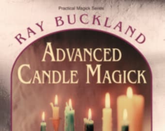 Advanced Candle Magic by Raymond Buckland Book Grimoire Spellcraft Occult Pagan Ritual Ceremonial Magick