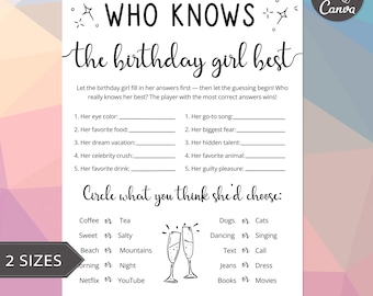 May include: A white printable game sheet titled "Who Knows the Birthday Girl Best". The game includes fill-in-the-blank questions and a section to circle choices. Features a champagne glass illustration and the text "2 Sizes".