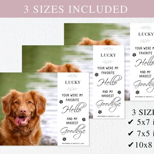 May include: A printable memorial card for a dog named Lucky. The card features a photo of a golden retriever, the text "Lucky", "Your were my favourite", "Hello", "And my hardest", and "Goodbye", and three paw prints. The card is available in three sizes: 5x7 inches, 7x5 inches, and 10x8 inches.