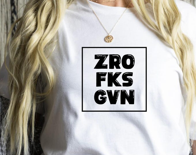 ZRO FKS GVN Shirt