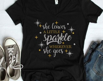 She Leaves A Little Sparkle Wherever She Goes Form Fitting V Neck T Shirt