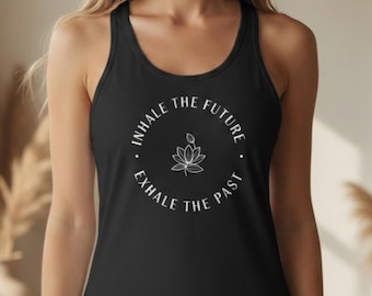 Wdychaj przyszłość, wydychaj przeszłość | Koszulka bez rękawów do jogi dla kobiet | Prezent na uważność