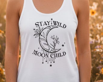 Stay Wild Moon Child Tank Top | Celestial Tank Women | Boho Moon Tank | Witchy Summer Top