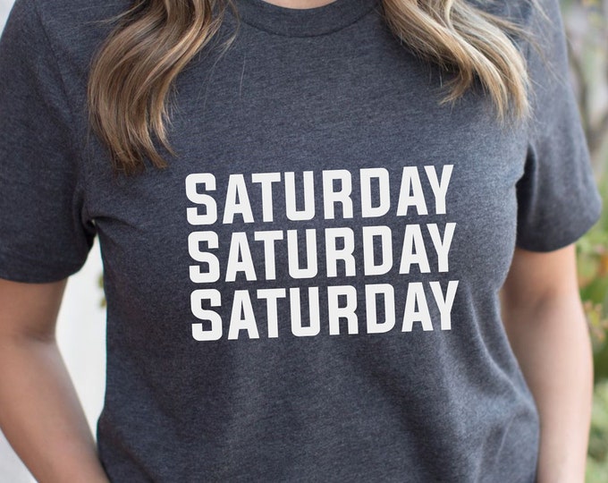 Saturday T Shirt