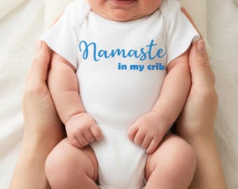 Namaste in My Crib Bodysuit | Funny Yoga Baby Gift | Spiritual Newborn Outfit | Baby Shower Gift Idea