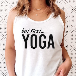 Women&#39;s Yoga Tank But First Yoga Shirt – Funny Yogi Top, Spiritual Lifestyle Apparel, Mindful Gift for Her, Boho Workout Clothing