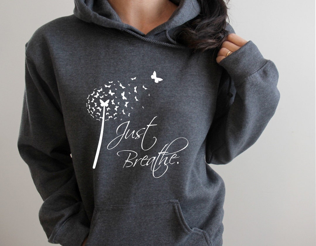Just Breathe Sweatshirt Blowing Dandelion Butterflies Hoodie Etsy Canada