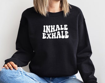 Inhale Exhale Yoga Sweatshirt