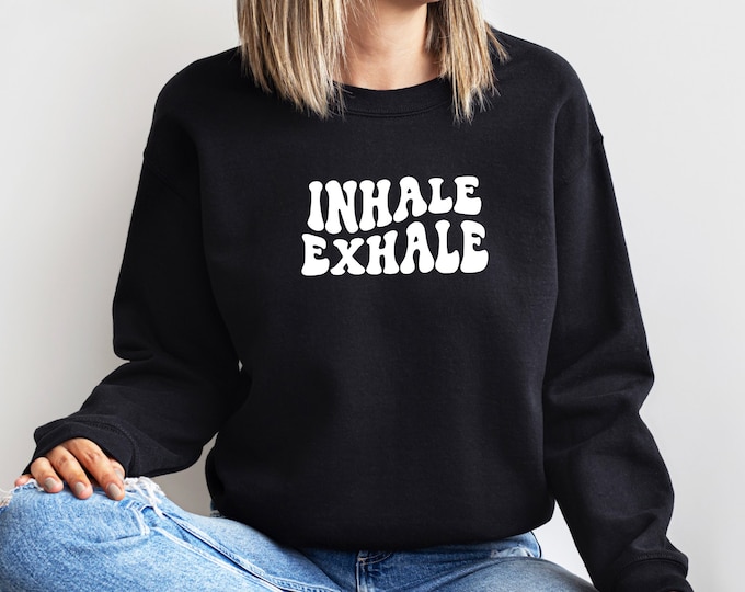 Inhale Exhale Yoga Sweatshirt