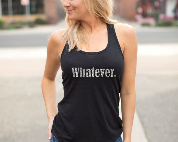 Whatever Tank Top