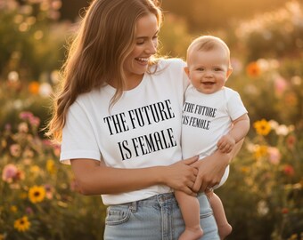 The Future Is Female Mommy and Me Shirts, Feminist Baby Shirt, Toddler Girl Outfit, Mom Daughter Matching Set