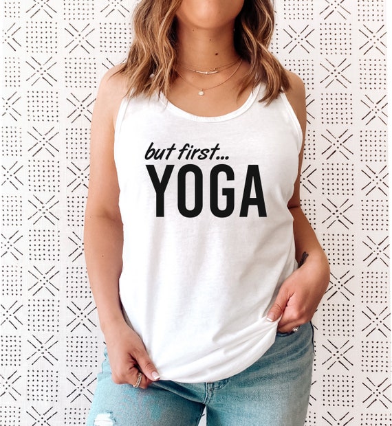 But First Yoga Tank Top, Namaste, Love Yoga, Summer Shirts, Yogi