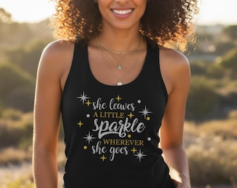 Sparkle Tank Top Damen | Sie hinterlässt einen kleinen Schein, wo immer sie hingeht Shirt | Glitzer Tank-Top | Inspirierendes Sommer Top