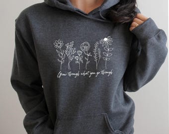 Grow Through What You Go Through Wildflower Hoodie