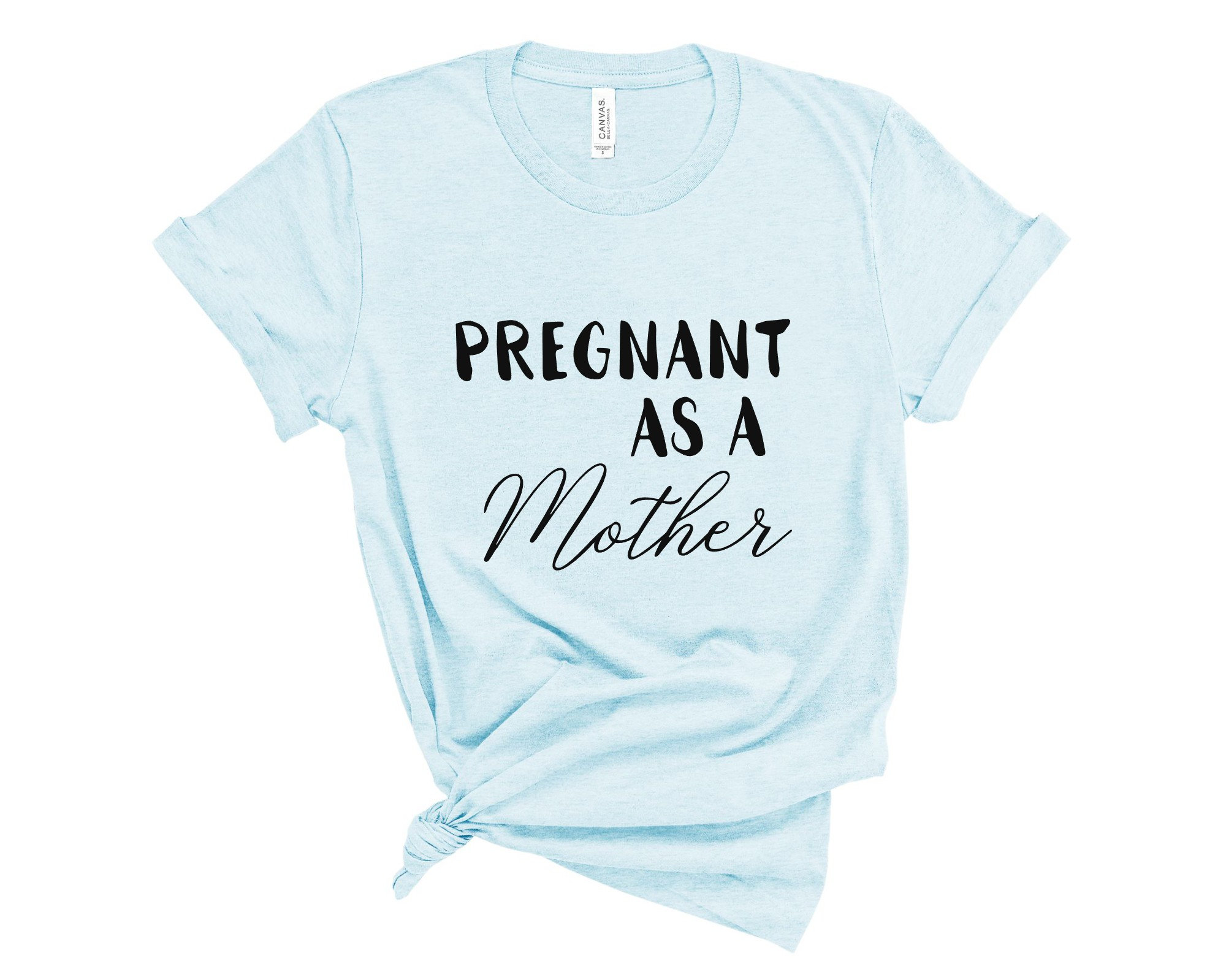 Pregnant As A Mother Funny Maternity & Pregnancy Shirt For Etsy