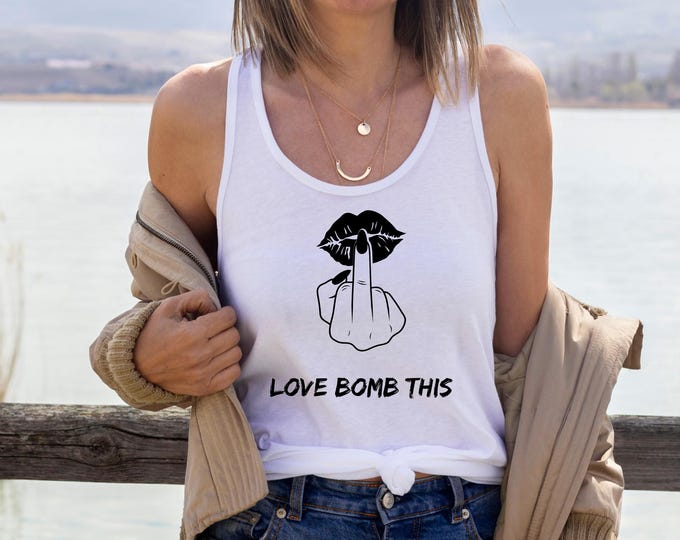 Love Bomb This Middle Finger Tank Top