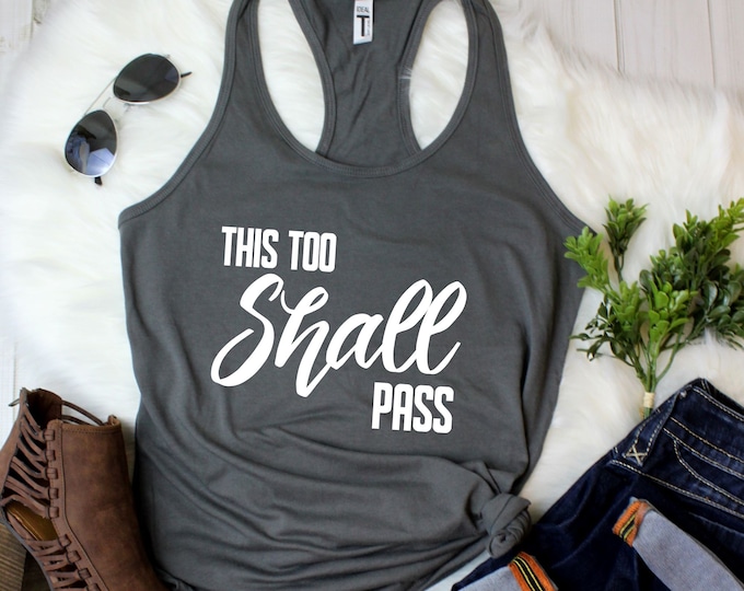 This Too Shall Pass Tank Top