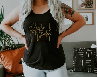 Perfectly Imperfect Tank Top