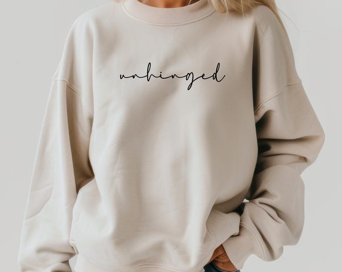 Unhinged Sweatshirt