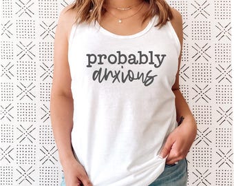 Probably Anxious Tank Top