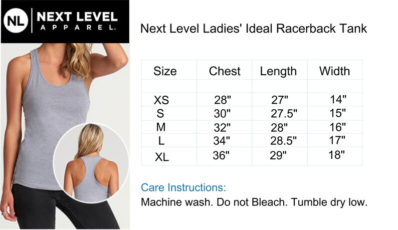 May include: A light gray racerback tank top from Next Level Apparel. The image includes a size chart with chest, length, and width measurements in inches. The care instructions are also listed.