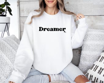 Dreamer Sweatshirt