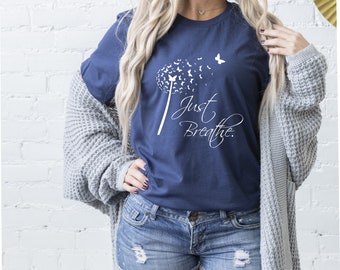 Just Breathe Blowing Dandelion butterfly T Shirt