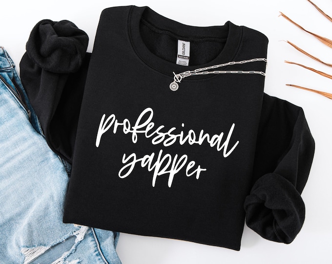 Professional Yapper Sweatshirt