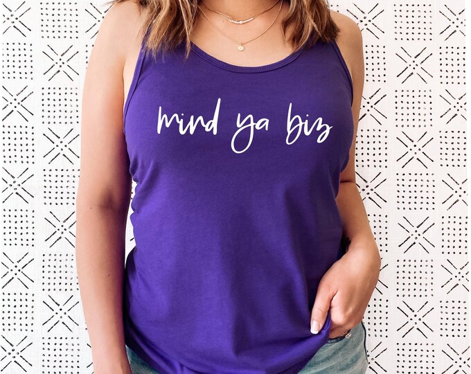 Mind Ya Biz Tank Top
