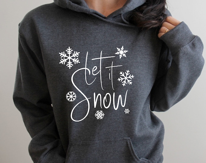 Let It Snow Hoodie