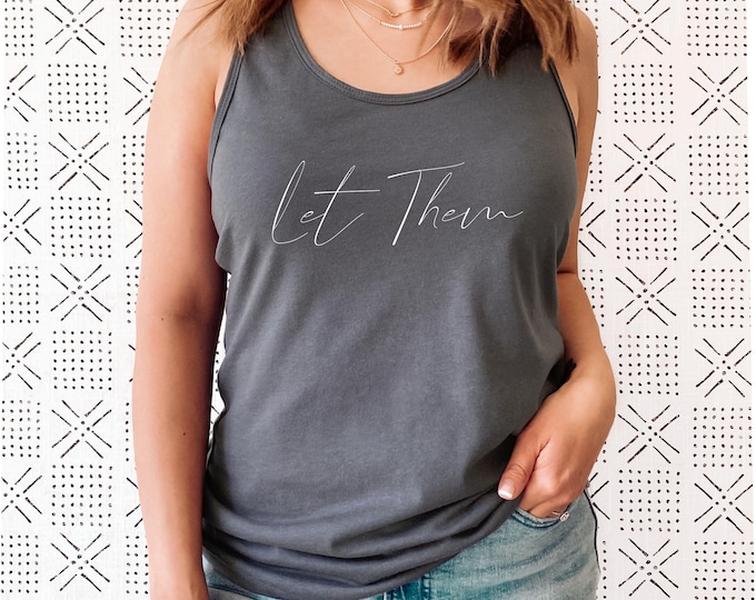 Let Them Tank Top