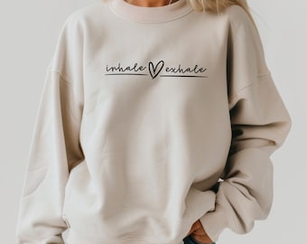 Inhale Exhale Sweatshirt