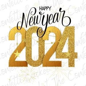 NYE 2024, Happy New Year 2024, Nye Sublimation, Nye Png, Nye Instant