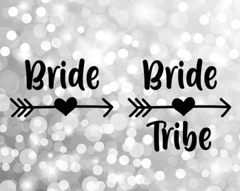 Bride Tribe Svg, Bride svg, Bridesmaids svg, Bridal svg, Bridal Party svg, Bachelorette Party svg, Instant Download cut file