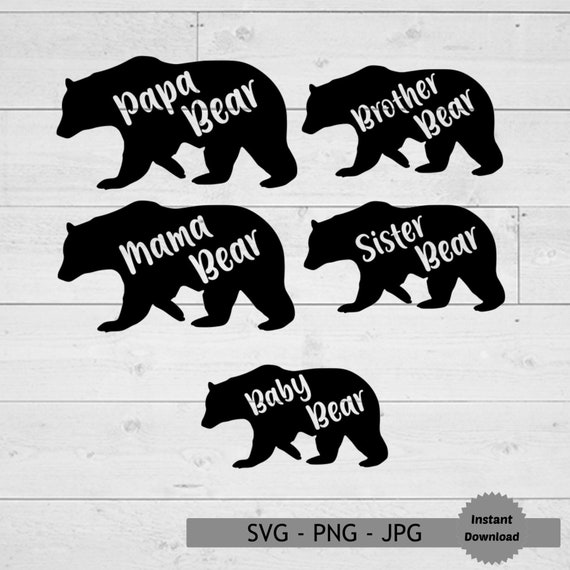 Bear Family Bundle Svg Mama Bear Svg Papa Bear Svg Brother Etsy