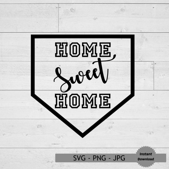 Download Home Sweet Home Baseball Svg Home Plate Svg Baseball Svg Etsy