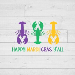 Happy Mardi Gras Y&#39;All svg, Mardi Gras svg, Crawfish svg, Fat Tuesday svg, png, jpg