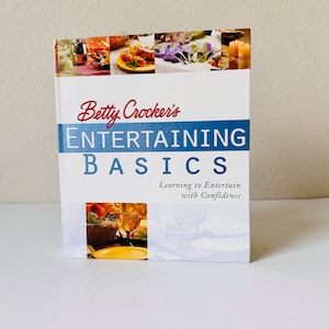 2001 Vintage Betty Crocker&#39;s Entertaining Basics Cookbook First Edition, Vintage Recipes, Vintage Cooking, Vintage Cookbook, Easy Recipes