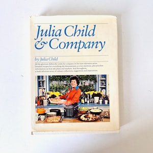 1978 Julia Child & Company livre de cuisine deuxième impression, livre de cuisine moderne du milieu du siècle des années 70, recettes de cuisine française vintage, Julia Childs vintage