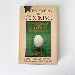 1980 Vintage Golfers Cookbook, 80s Jackie Eddy Slicing, Hooking, and Cooking Hardcover Cookbook, Vintage Recipes, Easy Recipes